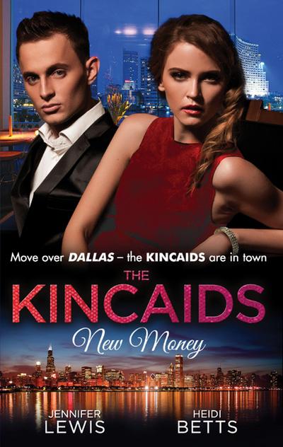 The Kincaids: New Money: Behind Boardroom Doors (Dynasties: The Kincaids, Book 5) / The Kincaids: Jack and Nikki, Part 3 / On the Verge of I Do (Dynasties: The Kincaids, Book 7) / The Kincaids: Jack and Nikki, Part 4