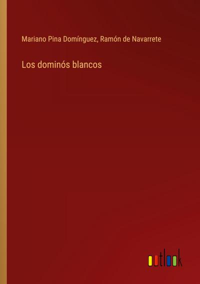 Los dominós blancos