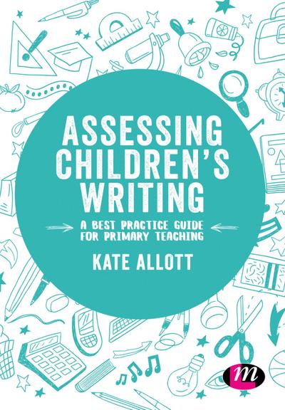 Assessing Children’s Writing
