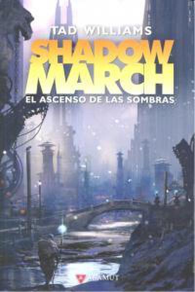 SHADOWMARCH. EL ASCENSO DE LAS SOMBRAS