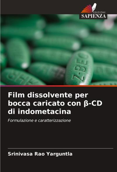 Film dissolvente per bocca caricato con ¿-CD di indometacina