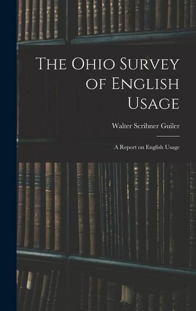 The Ohio Survey of English Usage; a Report on English Usage