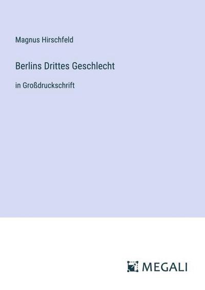 Berlins Drittes Geschlecht