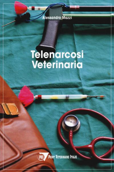 Mazzi, A: Telenarcosi veterinaria