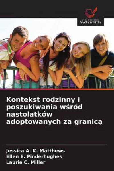 Kontekst rodzinny i poszukiwania w¿ród nastolatków adoptowanych za granic¿