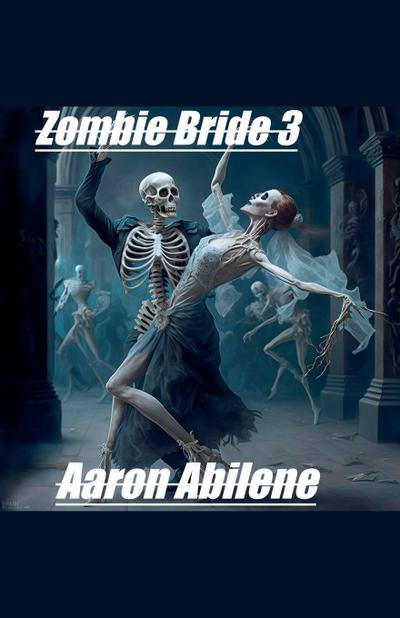Zombie Bride 3