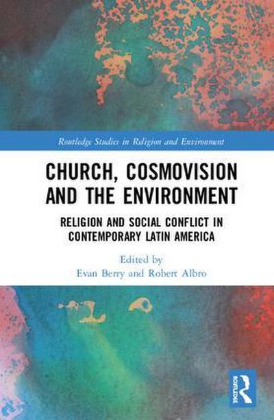 Church, Cosmovision and the Environment