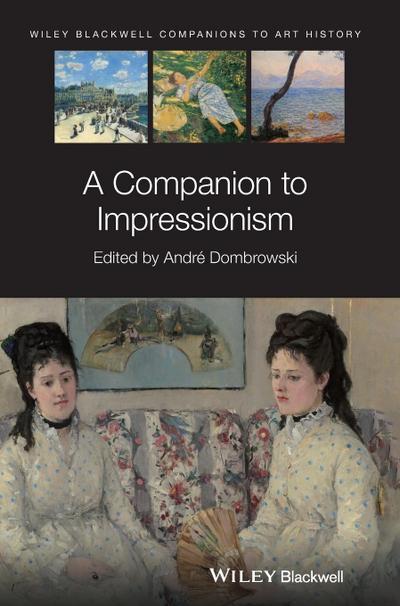 A Companion to Impressionism