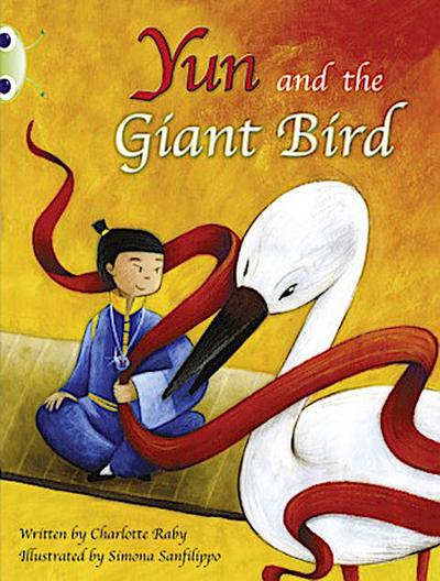 Bug Club Guided Fiction Year Two Purple B Yun and the Giant Bird