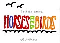 Horses and Birds