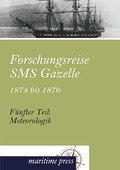 Forschungsreise SMS Gazelle 1874 bis 1876