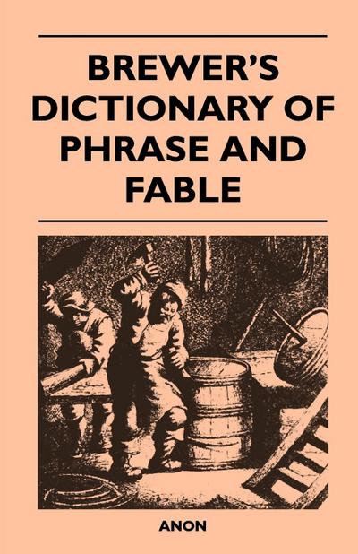 Brewer’s Dictionary of Phrase and Fable