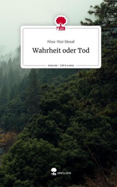 Wahrheit oder Tod. Life is a Story - story.one
