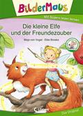 Die kleine Elfe und der Freundezauber