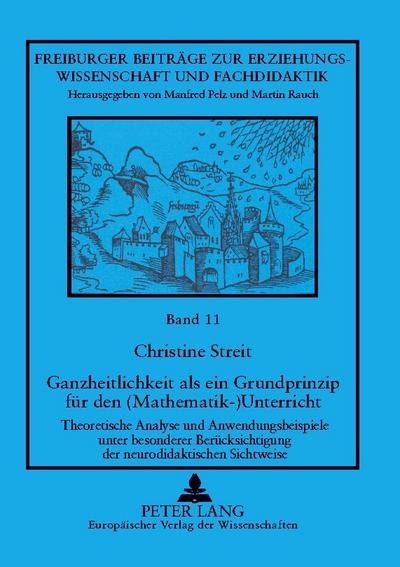 Ganzheitlichkeit als ein Grundprinzip für den (Mathematik-)Unterricht