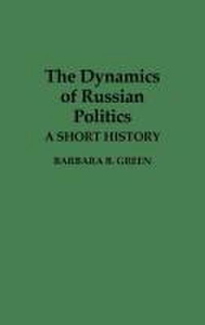 The Dynamics of Russian Politics
