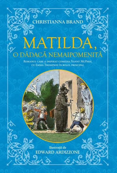 Matilda, O Dadaca Nemaipomenita