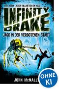 Infinity Drake (Band 2) - Jagd in der verbotenen Stadt