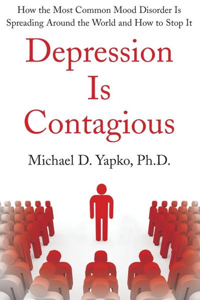 DEPRESSION IS CONTAGIOUS