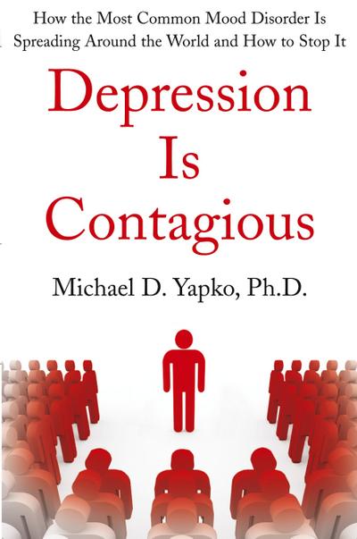 DEPRESSION IS CONTAGIOUS