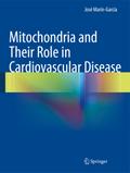 Mitochondria and Their Role in Cardiovascular Dise