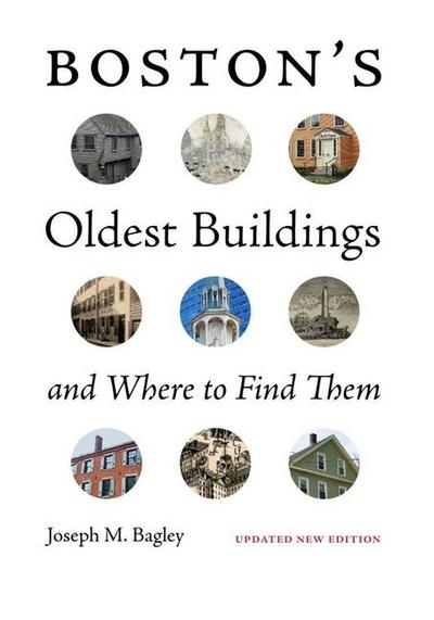 Boston’s Oldest Buildings and Where to Find Them