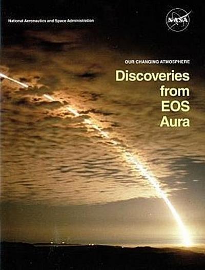 Our Changing Atmosphere: Discoveries from EOS Aura (Booklet)
