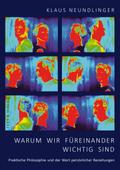 Warum wir füreinander wichtig sind