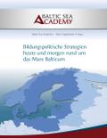 Bildungspolitische Strategien heute und morgen rund um das "Mare Balticum"