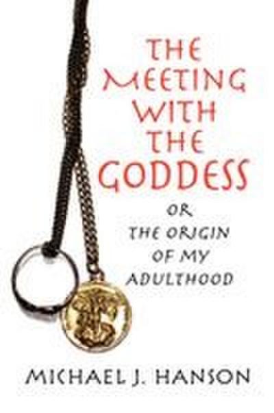 The Meeting with the Goddess