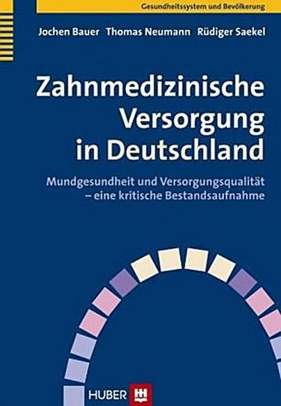 Zahnmedizinische Versorgung in Deutschland