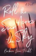 Roll the Sun Across the Sky