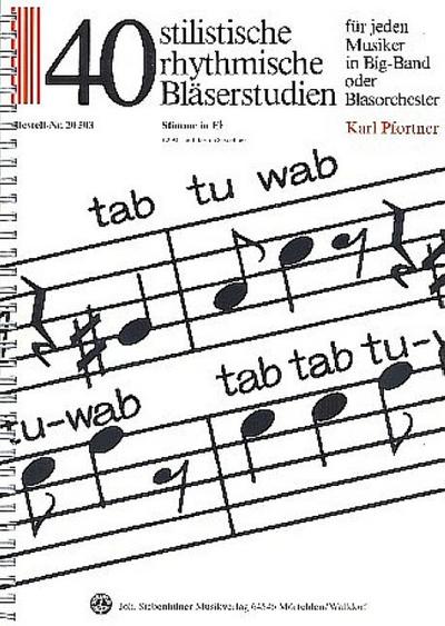 40 stilistische rhythmische Bläserstudien für Blasorchester (Big Band)