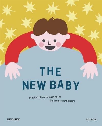 The New Baby: An Activity Book for Soon-To-Be Big Brothers and Sisters