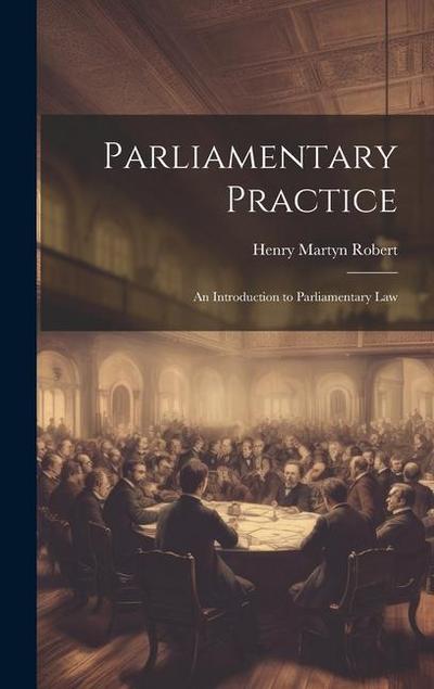 Parliamentary Practice