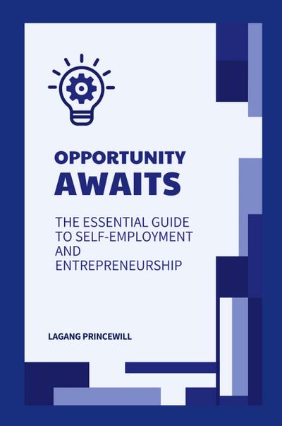 Princewill, L: Opportunity Awaits