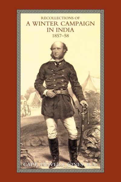 RECOLLECTIONS OF A WINTER CAMPAIGN IN INDIA 1857-58