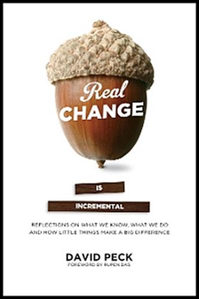 Real Change Is Incremental
