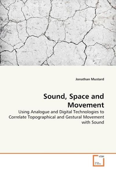 Sound, Space and Movement