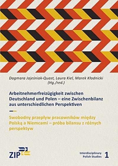 Interdisciplinary Polish Studies / Arbeitnehmerfreizügigkeit zwischen Deutschland und Polen/ Swobodny przeplyw pracowników miedzy Polska a Niemcami