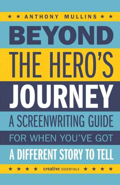 Beyond the Hero’s Journey