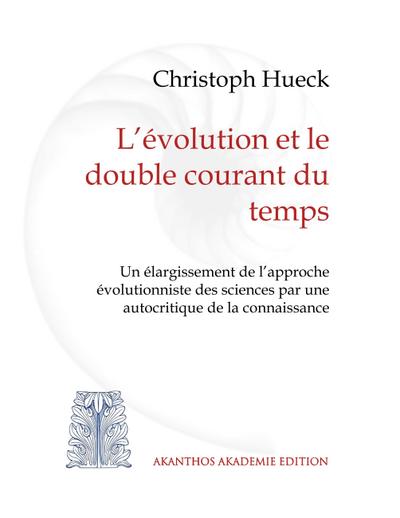 L’évolution et le double courant du temps