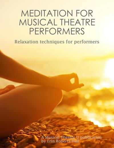Meditation for Musical Theater Performers