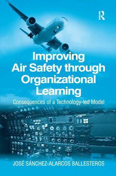 Improving Air Safety through Organizational Learning