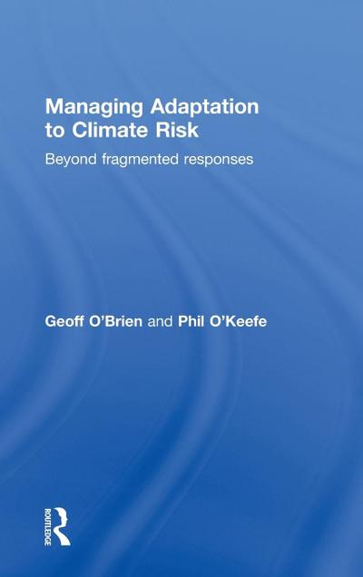 Managing Adaptation to Climate Risk