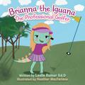 Brianna The Iguana