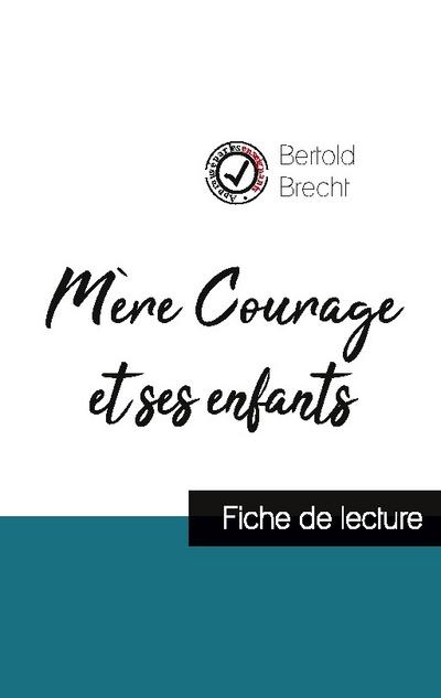 Mère Courage et ses enfants de Bertold Brecht (fiche de lecture et analyse complète de l’oeuvre)