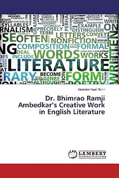 Dr. Bhimrao Ramji Ambedkar’s Creative Work in English Literature
