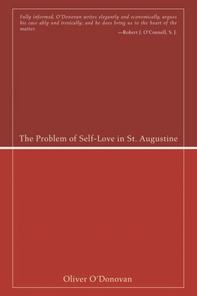 The Problem of Self-Love in St. Augustine