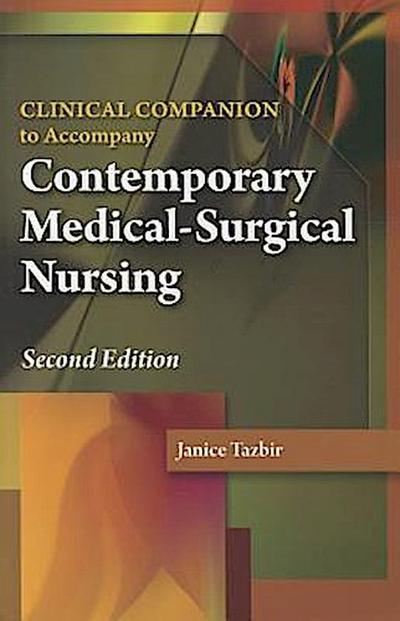 Contemporary Medical-Surgical Nursing: Clinical Companion